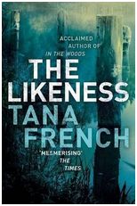 Tana French, The Likeness