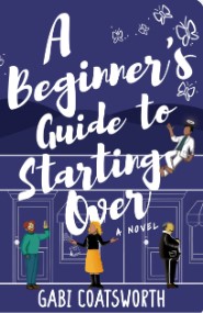 A Beginner's Guilde to Starting Over cover